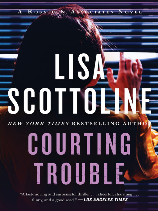 Title details for Courting Trouble by Lisa Scottoline - Wait list